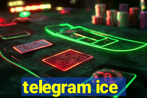 telegram ice